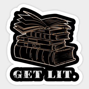 Books Get Lit Literate Book Reader Funny Gift Idea Sticker